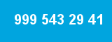 999 543 29 41 999 543 29 41